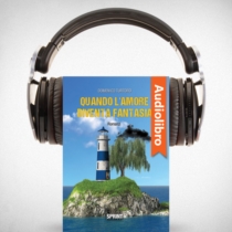 AudioLibro - Quando l'amore diventa fantasia