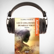 AudioLibro - Lei è una donna di mille virtù