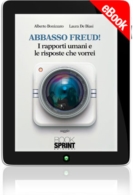 E-book - Abbasso Freud! I rapporti umani e le risposte che vorrei