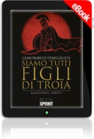 E-book - Siamo tutti figli di Troia