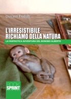 L'irresistibile richiamo della natura