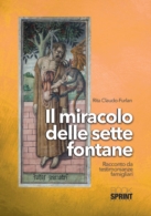 Il miracolo delle sette fontane