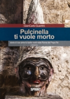 Pulcinella ti vuole morto