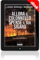 E-book - Allora il colonnello spense il suo sigaro