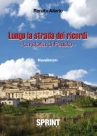 Lungo la strada dei ricordi. La storia di Fausto