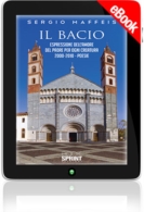 E-book - Il bacio - Espressione dell'amore del Padre per ogni creatura 2000-2010