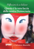 Questa è la vera faccia della nostra democrazia