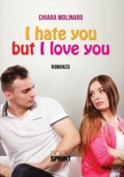 I hate but I love you