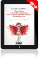 E-book - A Serena forse manca il dono della parola, ma le sue poesie esternano molto più di qualsiasi eloquio