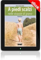 E-book - A piedi scalzi nelle stoppie di grano