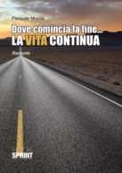 Dove comincia la fine... la vita continua