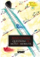 Questioni di moto e...mobilità