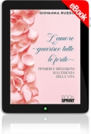 E-book - L'amore guarisce tutte le ferite