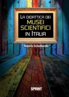 La didattica dei MUSEI SCIENTIFICI in Italia
