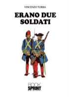 Erano due soldati