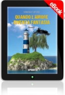 E-book - Quando l'amore diventa fantasia