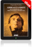 E-book - Abbracciandoti ho scoperto quale meraviglioso universo sei