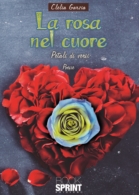 La rosa nel cuore