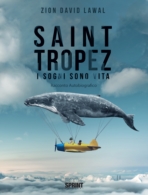 Saint Tropez - I sogni sono vita