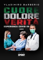 Cuore dolore verità - Esperienza Covid-19