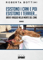 Esistono i cani e poi esistono i Terrier…