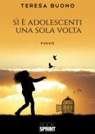 Si è adolescenti una sola volta