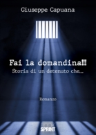 Fai la domandina!!! Storia di un detenuto che…