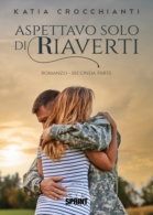 Aspettavo solo di riaverti