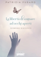 La libertà di sognare ad occhi aperti