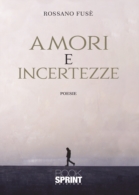 Amori e incertezze