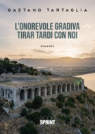 L’onorevole gradiva tirar tardi con noi