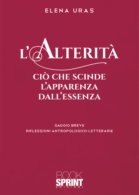  L'alterità  - Ciò che scinde l'apparenza dall'essenza