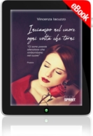 E-book - Inciampo nel cuore ogni volta che torni